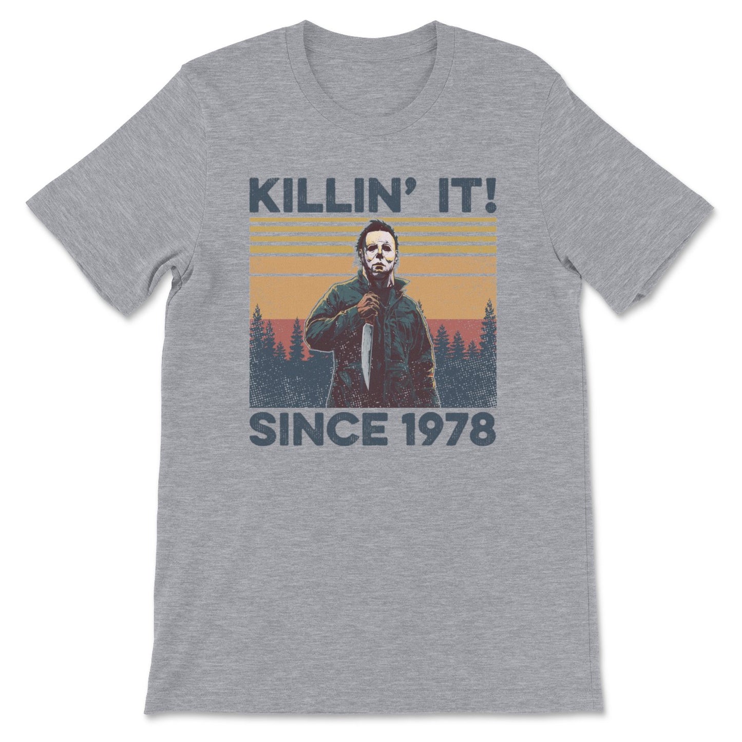 Killin It Since 1978 - Michael Myers Tee