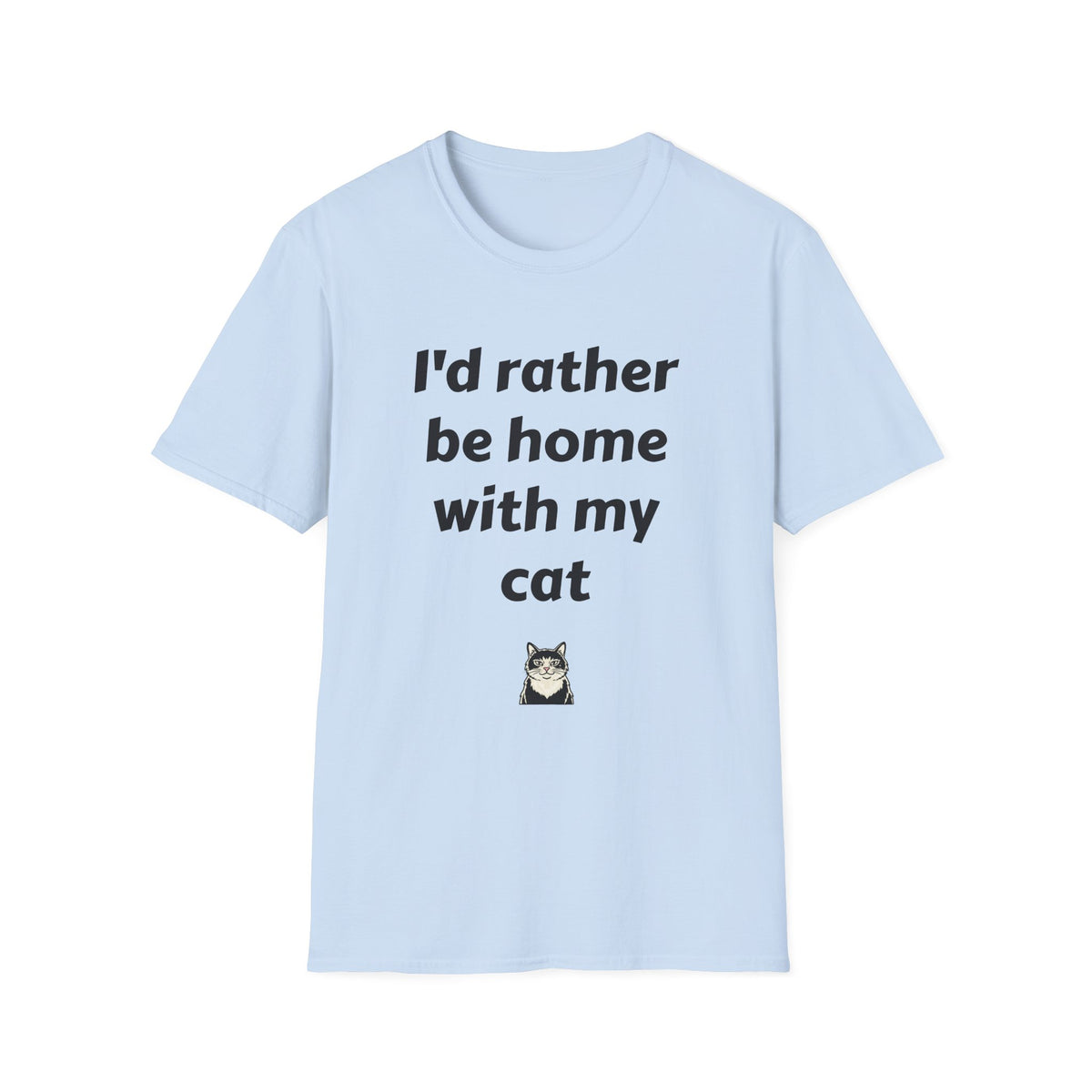 I'd Rather Be Home With My Cat T-Shirt