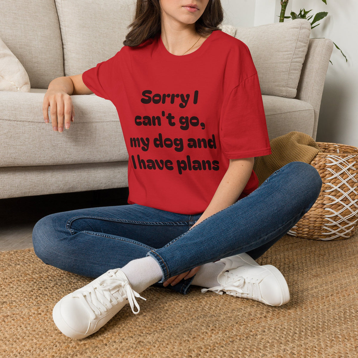 Dog Plans T-Shirt — “Sorry I Can’t Go, My Dog and I Have Plans” Casual Tee