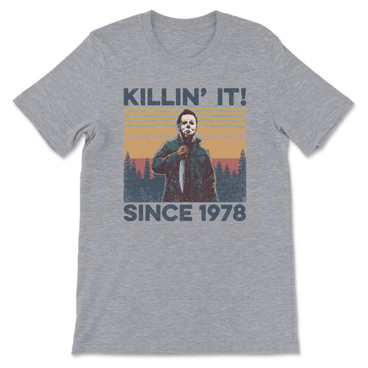 Killin It Since 1978 - Michael Myers Tee